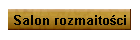 Salon rozmaito�ci